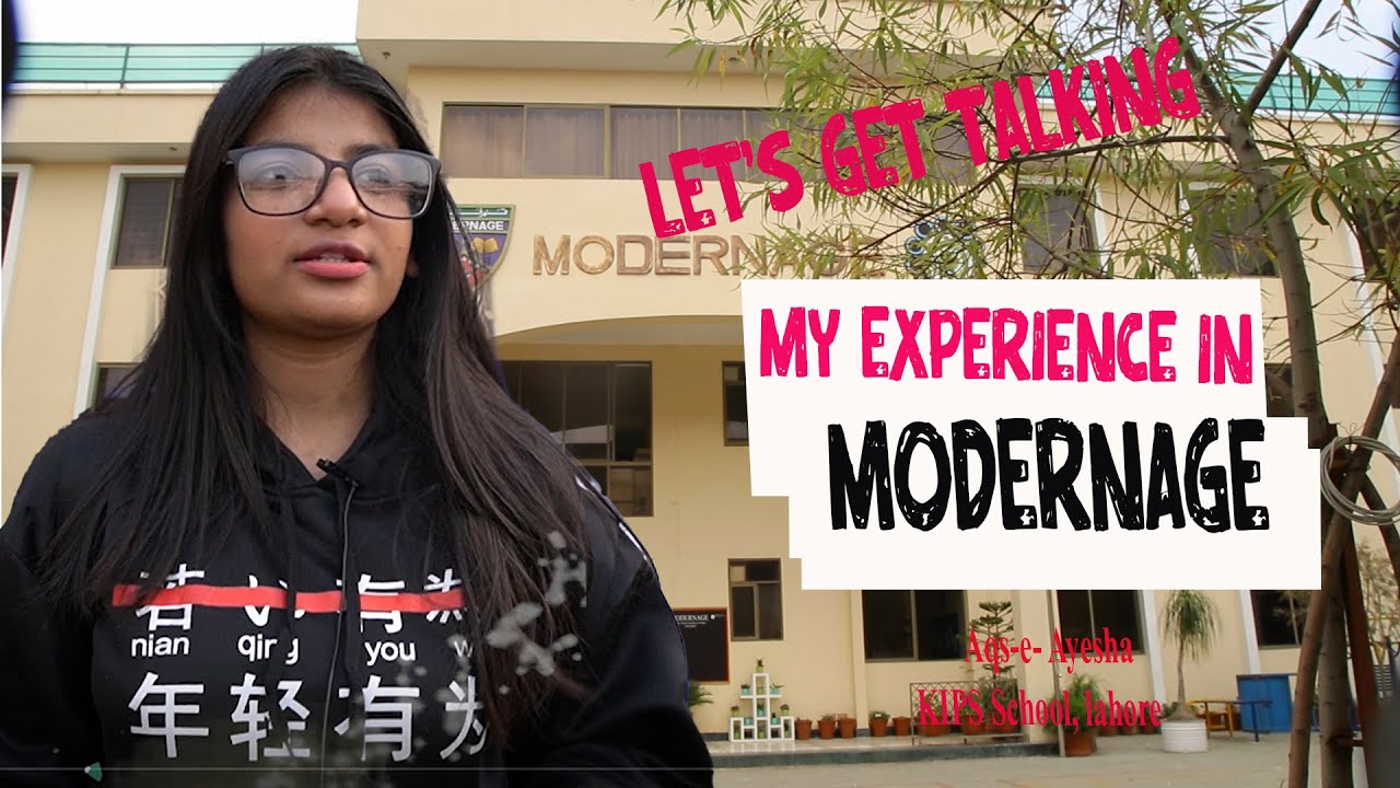 my-experience-in-modernage-aqs-e-ayesha-kips-school-lahore-youtube