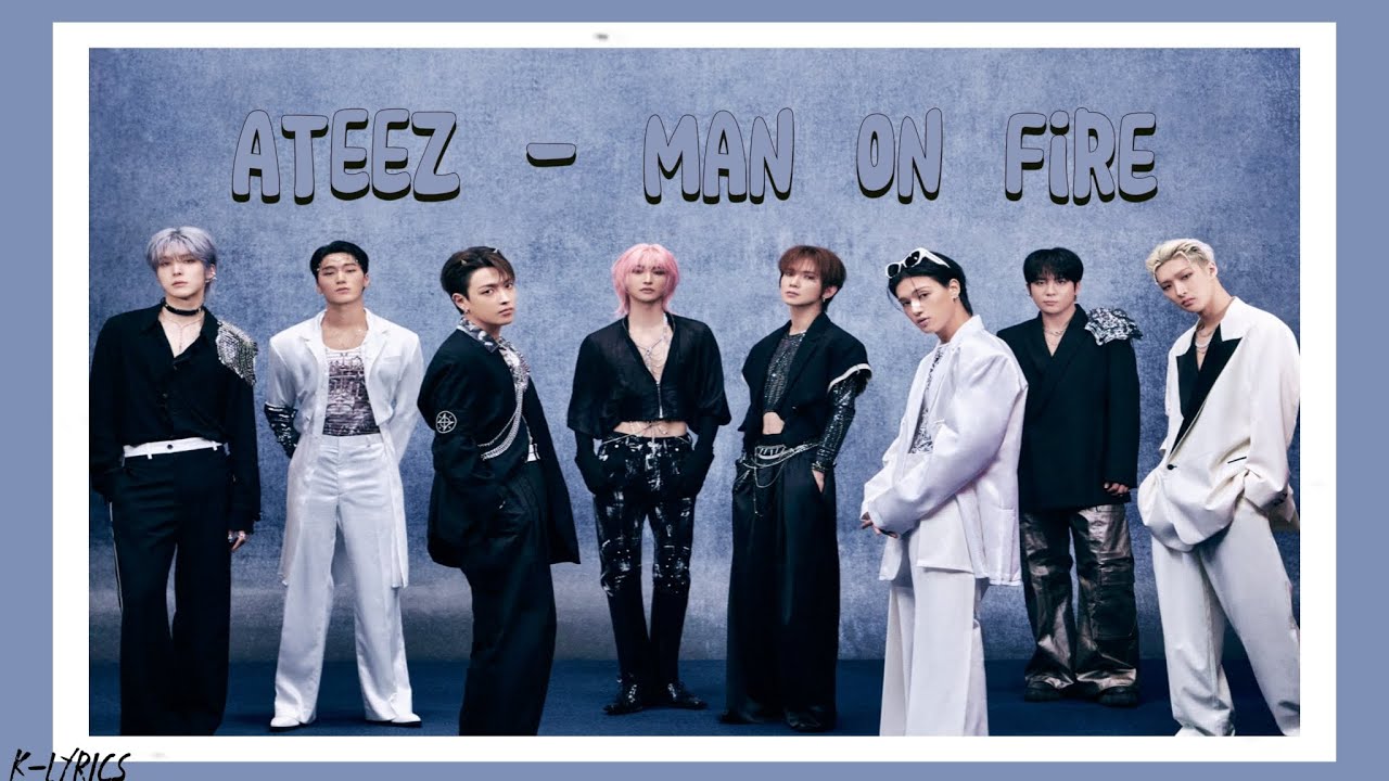 ATEEZ (에이티즈) - Man on Fire (Easy Lyrics)
