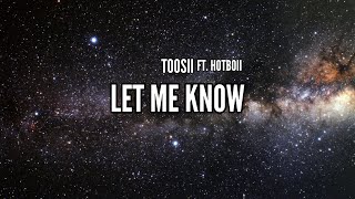 Toosii Ft. Hotboii - Let Me Know (Lyrics)