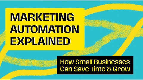Marketing Automation Explained: How Small Businesses Can Save Time & Grow