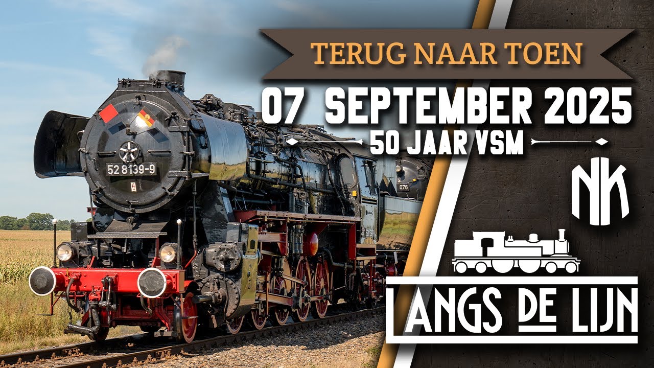 𝐋𝐚𝐧𝐠𝐬 𝐝𝐞 𝐋𝐢𝐣𝐧 | TERUG NAAR TOEN | 50 jaar VSM | 7 Sept. 2025 | Veluwsche Stoomtrein Mij. [HD]