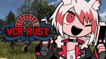 【VCR RUSTⅡ】スト鯖まだ２日目の気がするけど3日目らしいRUST【VEE/秋雪こはく】