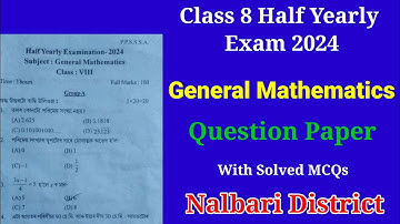 class 8 Half Yearly Exam 2024/Question Paper Maths with Solved mcqs in Assamese