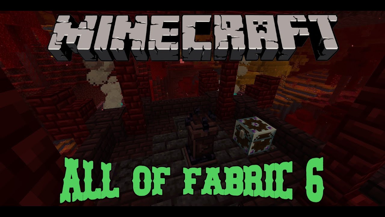 Minecraft | All of Fabric 6 | Episode 4 | The Nether Fortress. - YouTube