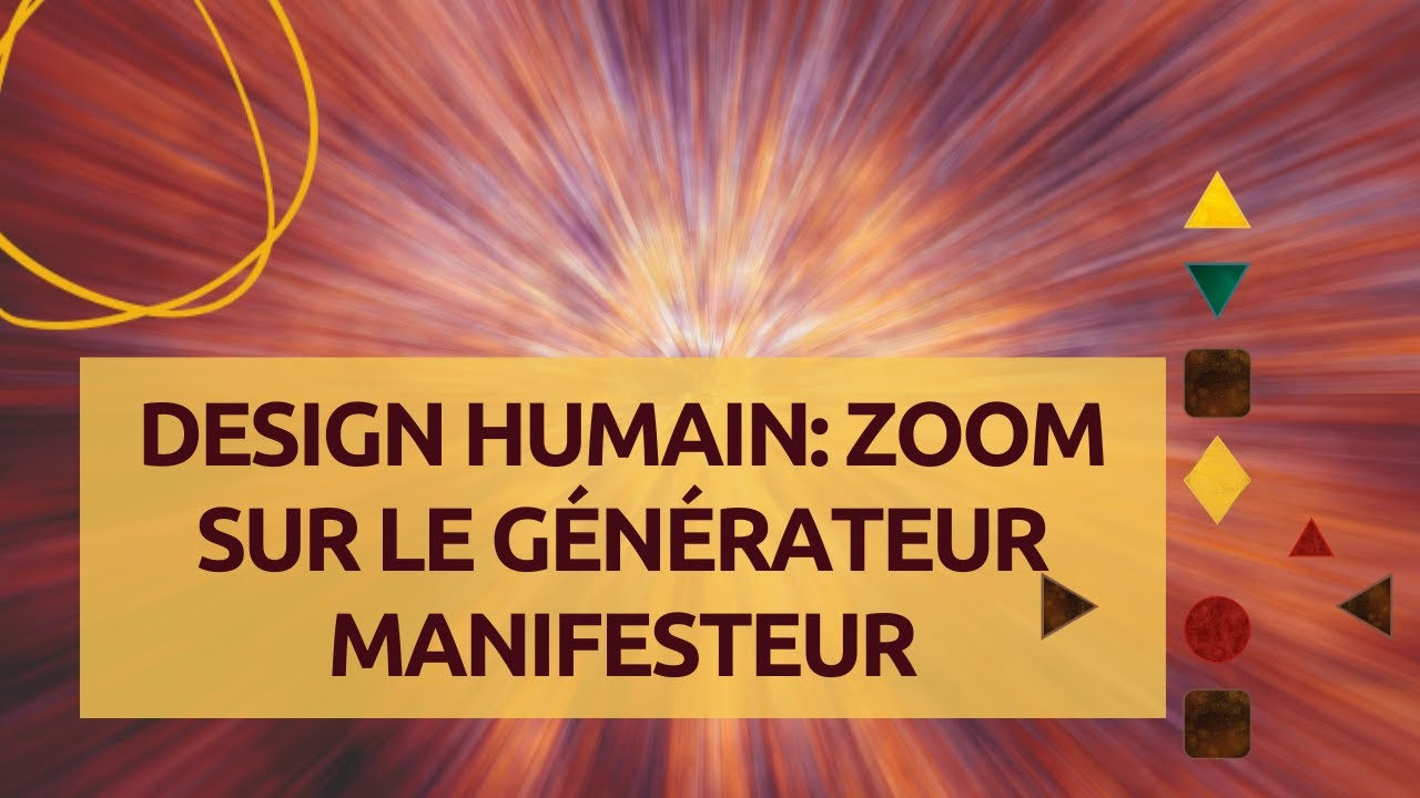 Les GENERATEURSMANIFESTEURS en design humain YouTube Les GENERATEURSMANIFESTEURS en design humain YouTube