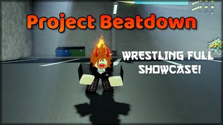 WRESTLING FULL SHOWCASE | Project: Beatdown [ALPHA]