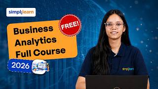 Business Analytics Full Course FREE | Business Analaytics Tutorial for Beginner 2026 | Simplilearn