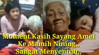 Terekam Amel Sangat Sayangi Mamih Nining