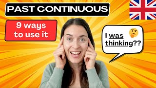 PAST CONTINUOUS TENSE in English: 9 ways to use it!