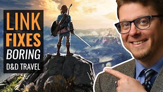 Overland Travel is BORING. BotW Has the Answer.