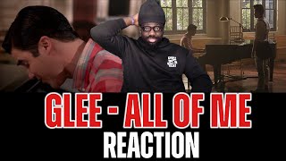 *This Was Emotional* Glee - All of me | REACTION!
