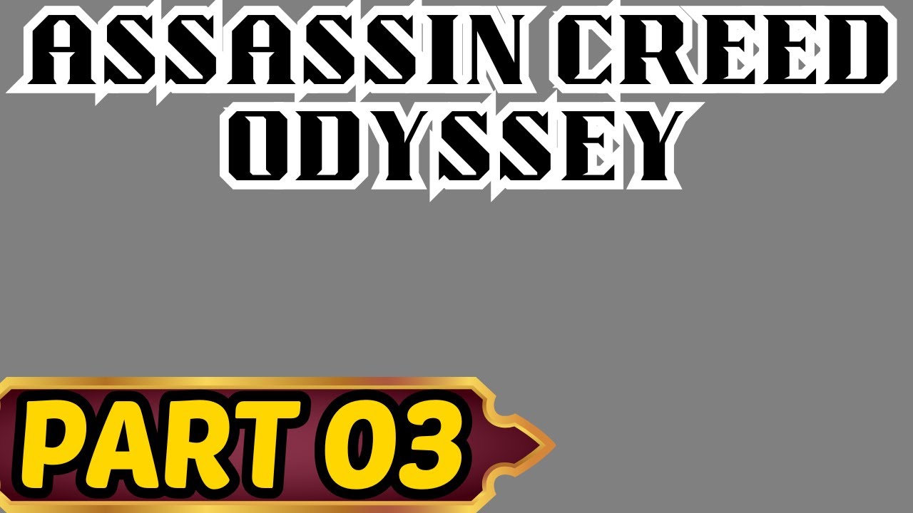 Assassin Creed Odyssey Part 3 Saving Phoibe - YouTube