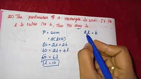The perimeter of a rectangle is 60m. If its length is twice it