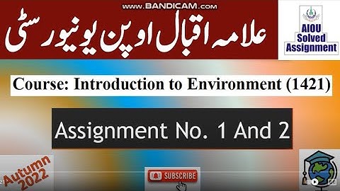 AIOU Code 1421 Solved Assignment No.1 & 2 Autumn 2022 || Subject: Intro To Environ | Level: Bachelor