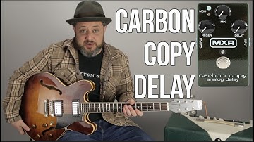 Affordable Guitar Pedals: MXR Carbon Copy Delay Demo