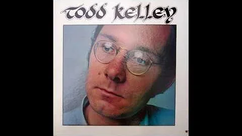 Todd Kelley  Todd Kelley