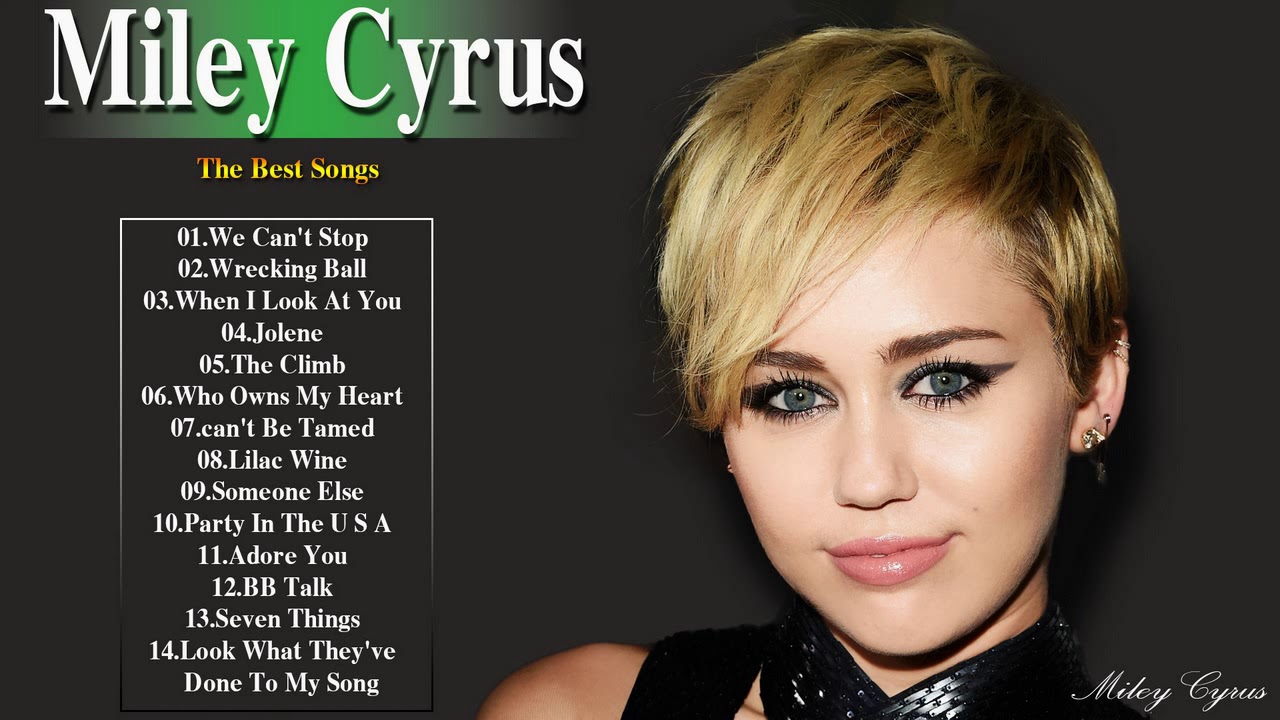 Miley Cyrus Greatest Hits Full Album Miley Cyrus Playlist Best Songs Of YouTube