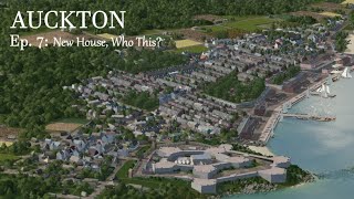 Cities Skylines Auckton  Episode 7: New House, Who This?