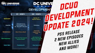 DCUO: Development Update 2024!