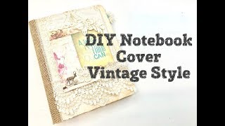 DIY Notebook Cover/Vintage Style