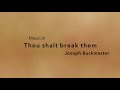 Messiah Series: Part 10: Thou shalt break them