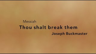 Messiah Series: Part 10: Thou shalt break them
