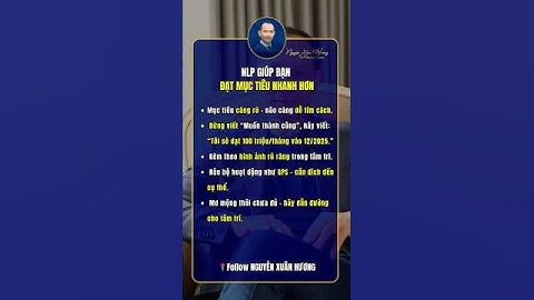 NLP GIÚP BẠN ĐẠT MỤC TIÊU NHANH HƠN #nguyenxuanhuong #nlp #nlpcoach #shorts #viral