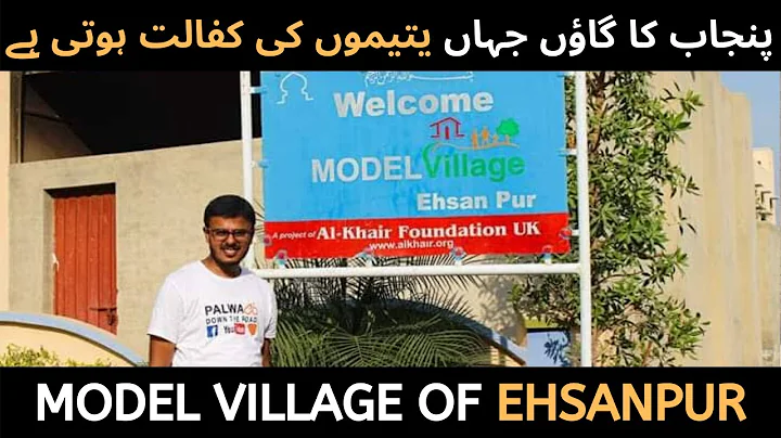 Inside Ehsanpur | How a Village in Muzaffargarh Became a Modern Model Village