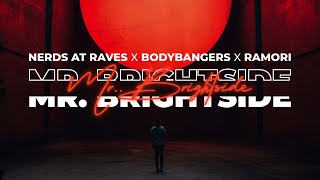 Nerds At Raves, Bodybangers & Ramori - Mr. Brightside (Official Audio)