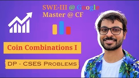 CSES DP Problemset | Coin Combinations - I | DP Approach + Implementation