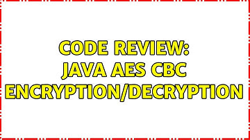 Code Review: Java AES CBC encryption/decryption (3 Solutions!!)