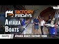 Factory fridays inside aviara boats  awardwinning facility  ep 13