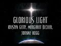 Glorious Light - Kristyn Getty, Margaret Becker, Joanne Hogg