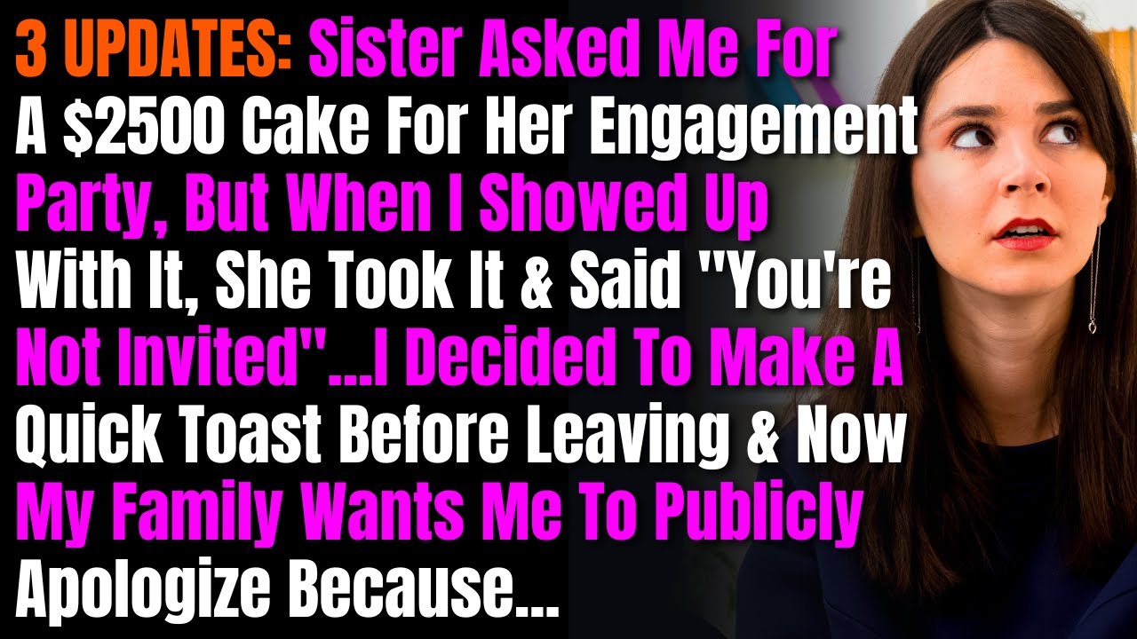 3 ОБНОВЛЕНИЯ: Сестра попросила меня о торте за 2500 долларов на ее помолвку, но когда я пришел с ...