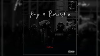 205Dee - Pray 4 Birmingham Official Audio Lyrics