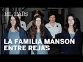 ¿Dónde está ahora la "Familia" de Charles Manson? | Internacional