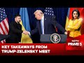 Trump-Zelensky Meet | Thorny Issues In '90% Done' Ukraine Deal: Takeaways From Trump-Zelensky Meet