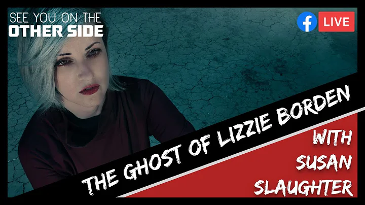 Hunting The Ghost Of Lizzie Borden with Susan Slau...