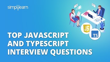 Top JavaScript And TypeScript Interview Questions | Full Stack Interview Questions 2026 |Simplilearn