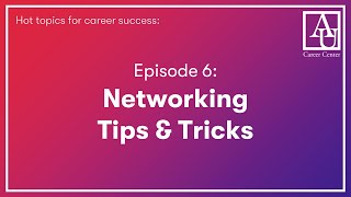 Episode 6: Networking Tips & Tricks