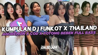 DJ FUNKOT X THAILAND ANU REMON X COD | DJ FUNKOT VIRAL TIK TOK TERBARU 2024 FULL BASS UWASIK