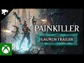 Painkiller Launch Trailer