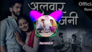 Alwar Sajani (Remix)🎧 | Vishal phale | Hindavi Patil |