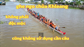 Ghe ngo không cần câu chùa Khleang thử tốc độ 2025