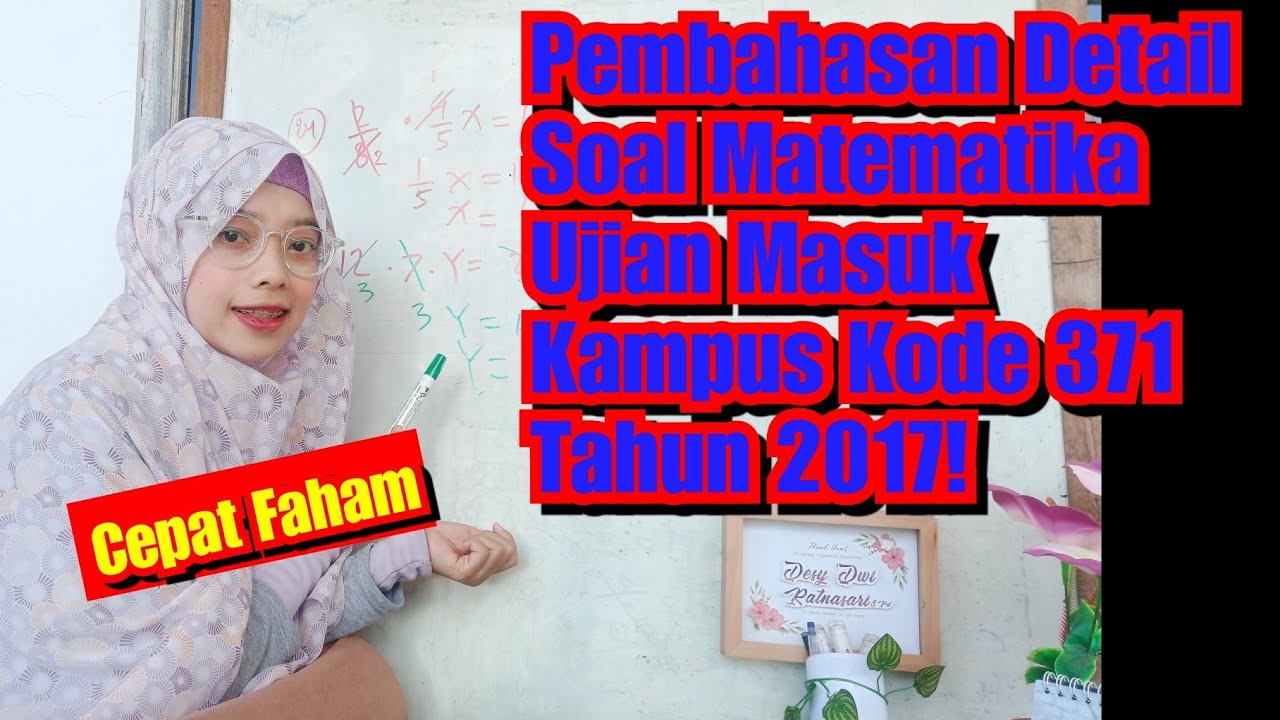 Pembahasan Soal  Mapel Matematika Ujian  Masuk Kampus Kode  