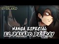 EL OSCURO PASADO DE RAY | CAPITULO ESPECIAL | THE PROMISED NEVERLAND