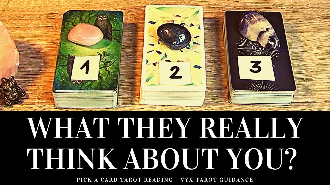 PICK A CARD 🔮 🤔 WHAT DO THEY REALLY THINK ABOUT ME? 🤔 🔮 Platonic/Romantic/Family/Work Tarot Reading