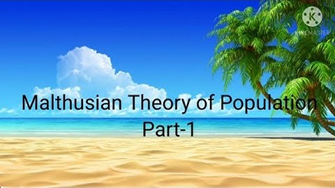 Malthusian Theory of Population Part-1