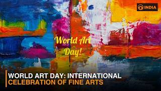 World Art Day International Celebration Of Fine Arts