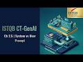 ISTQB CT-GenAI Ch 2 | Prompt Engineering P 5 | System Prompt &amp; User Prompt بالعربي